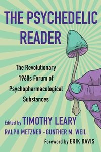 bokomslag The Psychedelic Reader