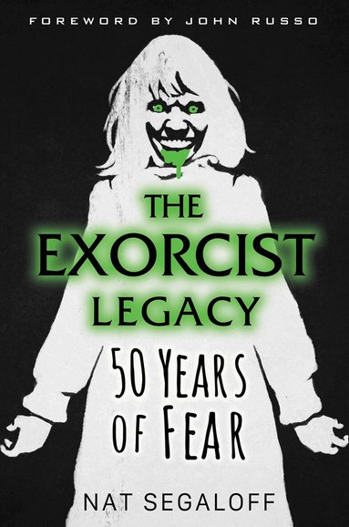 Nat Segaloff - Exorcist Legacy, Inbunden