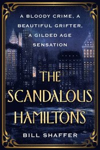 bokomslag The Scandalous Hamiltons