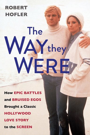Robert Hofler - Way They Were, Inbunden