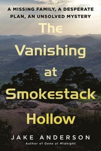 bokomslag The Vanishing at Smokestack Hollow