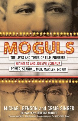bokomslag Moguls: The Lives and Times of Film Pioneers Nicholas and Joseph Schenck