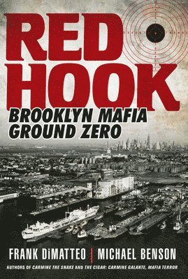 bokomslag Red Hook: Brooklyn Mafia, Ground Zero