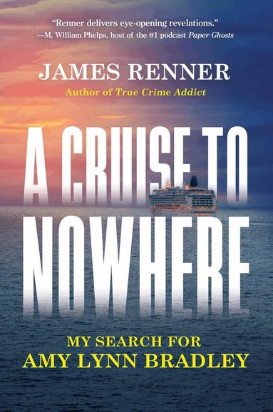 James Renner - Cruise to Nowhere, Inbunden