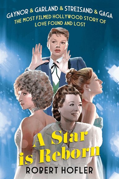 Robert Hofler - Star Is Reborn, Inbunden
