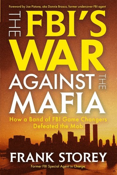 Frank Storey - FBI’s War Against the Mafia, Inbunden