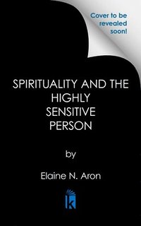 bokomslag Spirituality Through a Highly Sensitive Lens
