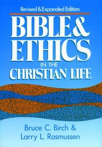 bokomslag Bible and Ethics in the Christian Life