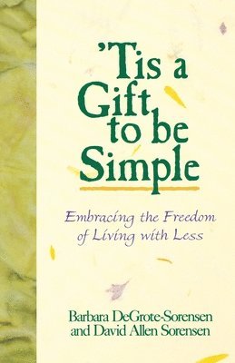 bokomslag 'Tis a Gift to be Simple