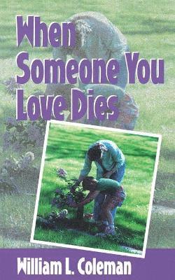 When Someone You Love Dies 1