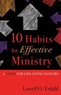 bokomslag 10 Habits for Effective Ministry