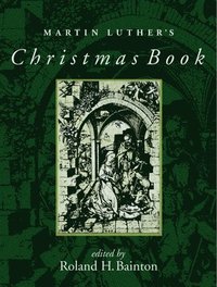 bokomslag Martin Luther's Christmas Book