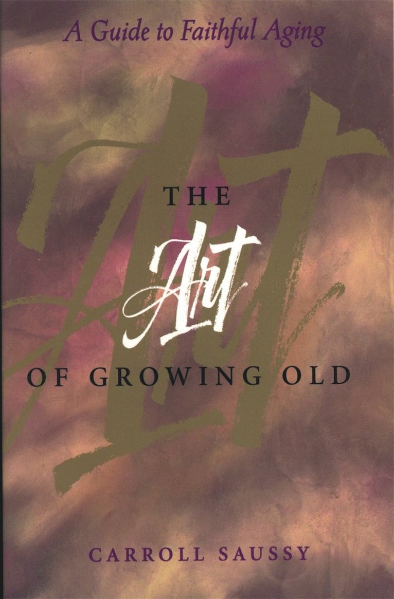 Art of Growing Old