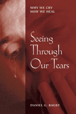 Seeing Through our Tears 1