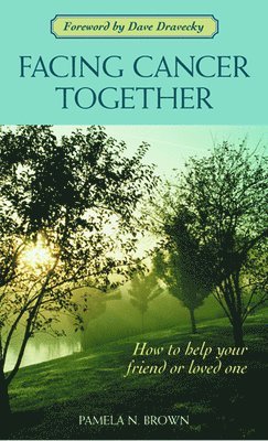 Pamela N. Brown, N. Brown, Pamela, Pamela N Brown - Facing Cancer Together, Häftad
