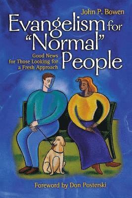 John Bowen - Evangelism for 'normal' People, Häftad