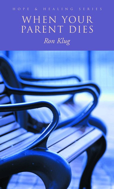 Ron Klug - When Your Parent Dies, Häftad