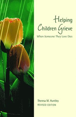 bokomslag Helping Children Grieve, revised edition