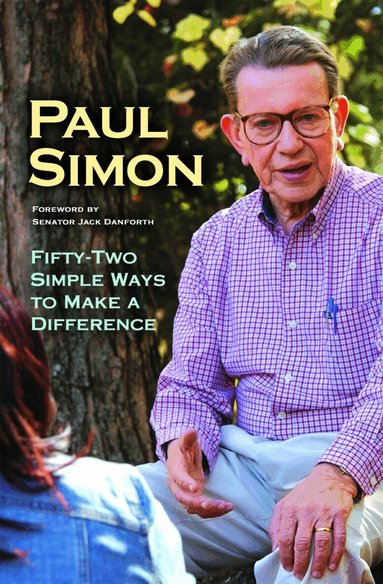 Paul Simon - Fifty-Two Simple Ways to Make a Difference, Häftad
