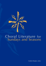 bokomslag Choral Lit for Sunday Seasons