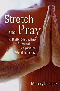 bokomslag Stretch and Pray