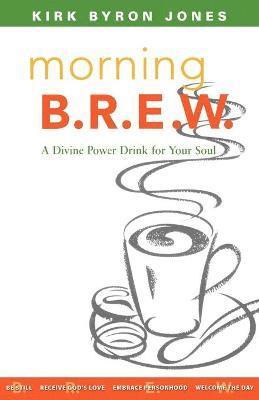 Morning B.R.E.W. 1