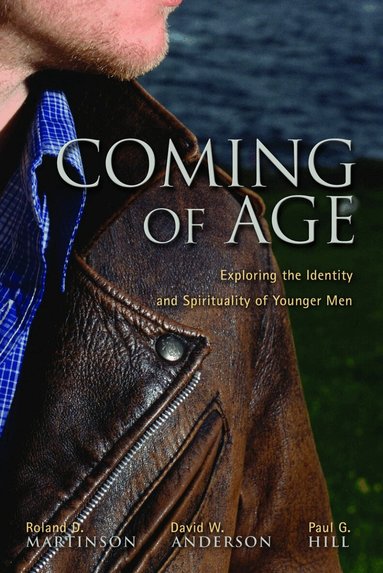 David W. Anderson, Paul G. Hill, Roland D. Martinson - Coming of Age, Häftad
