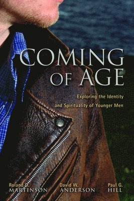 David W. Anderson, Paul G. Hill, Roland D. Martinson, David W Anderson, Roland D Martinson, Paul G Hill - Coming of Age, Häftad