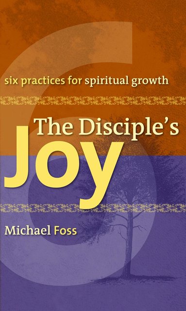 Michael W. Foss - Disciple's Joy, Häftad