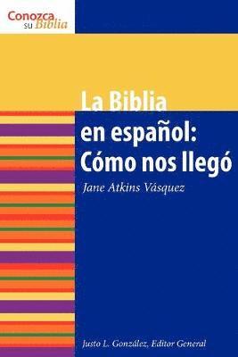 Jane Atkins Vásquez, Justo L. González - Biblia en español, Häftad
