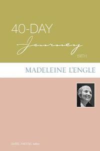 bokomslag 40-Day Journey with Madeleine L'Engle