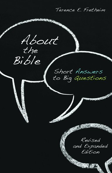 Terence E. Fretheim - About the Bible, Häftad