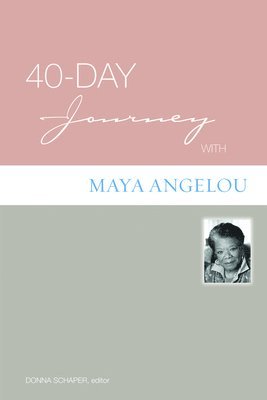 bokomslag 40-Day Journey with Maya Angelou