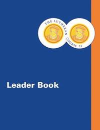 bokomslag The Lutheran Course II Leader Book