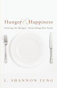 bokomslag Hunger and Happiness