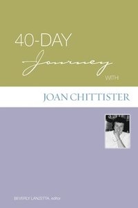 bokomslag 40-Day Journey with Joan Chittister