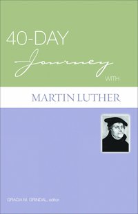 bokomslag 40-Day Journey with Martin Luther