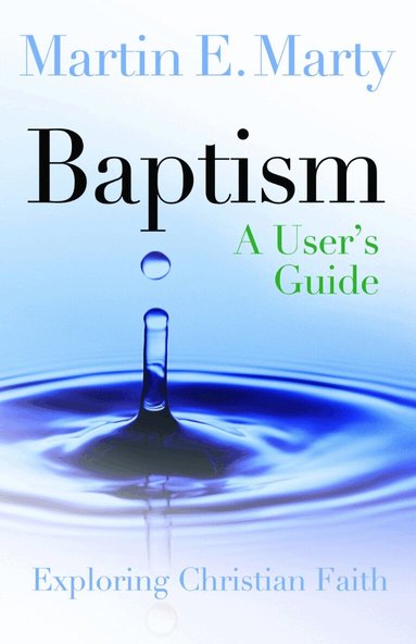 Martin E. Marty - Baptism, Häftad