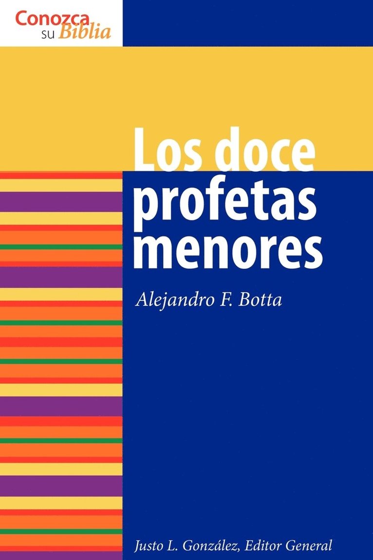 Alejandro F. Botta, F. Botta, Alejandro, Alejandro F Botta - Los Doce Profetas Menores: The Twelve Minor Prophets, Häftad