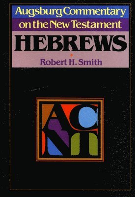 Augsburg Commentary on the New Testament - Hebrews 1