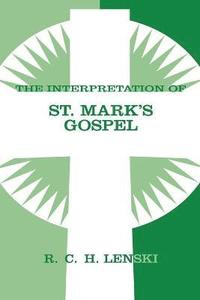 bokomslag Interpretation of St. Mark's Gospel