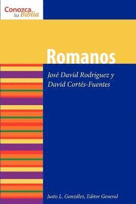 David Cortes-Fuentes, Justo L. González, José David Rodríguez, Justo L Gonzalez - Romanos, Häftad