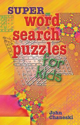 Super Word Search Puzzles for Kids 1