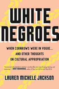 bokomslag White Negroes