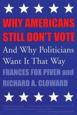 Frances Fox Piven, Joshua Cohen - Why Americans Still Don't Vote, Häftad