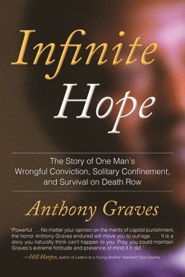 Graves, Anthony, Anthony Graves - Infinite Hope, Häftad