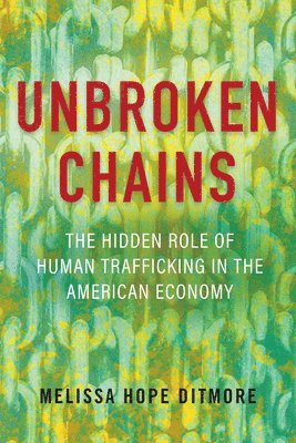Melissa Ditmore - Unbroken Chains, Inbunden