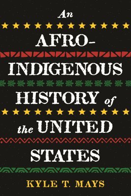 Afro-Indigenous History of the United States, An 1