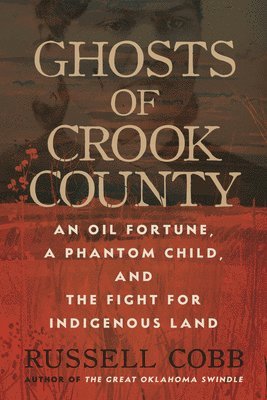 bokomslag Ghosts of Crook County