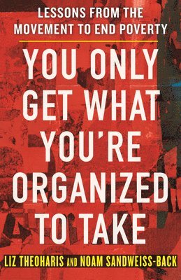 You Only Get What You're Organized to Take 1